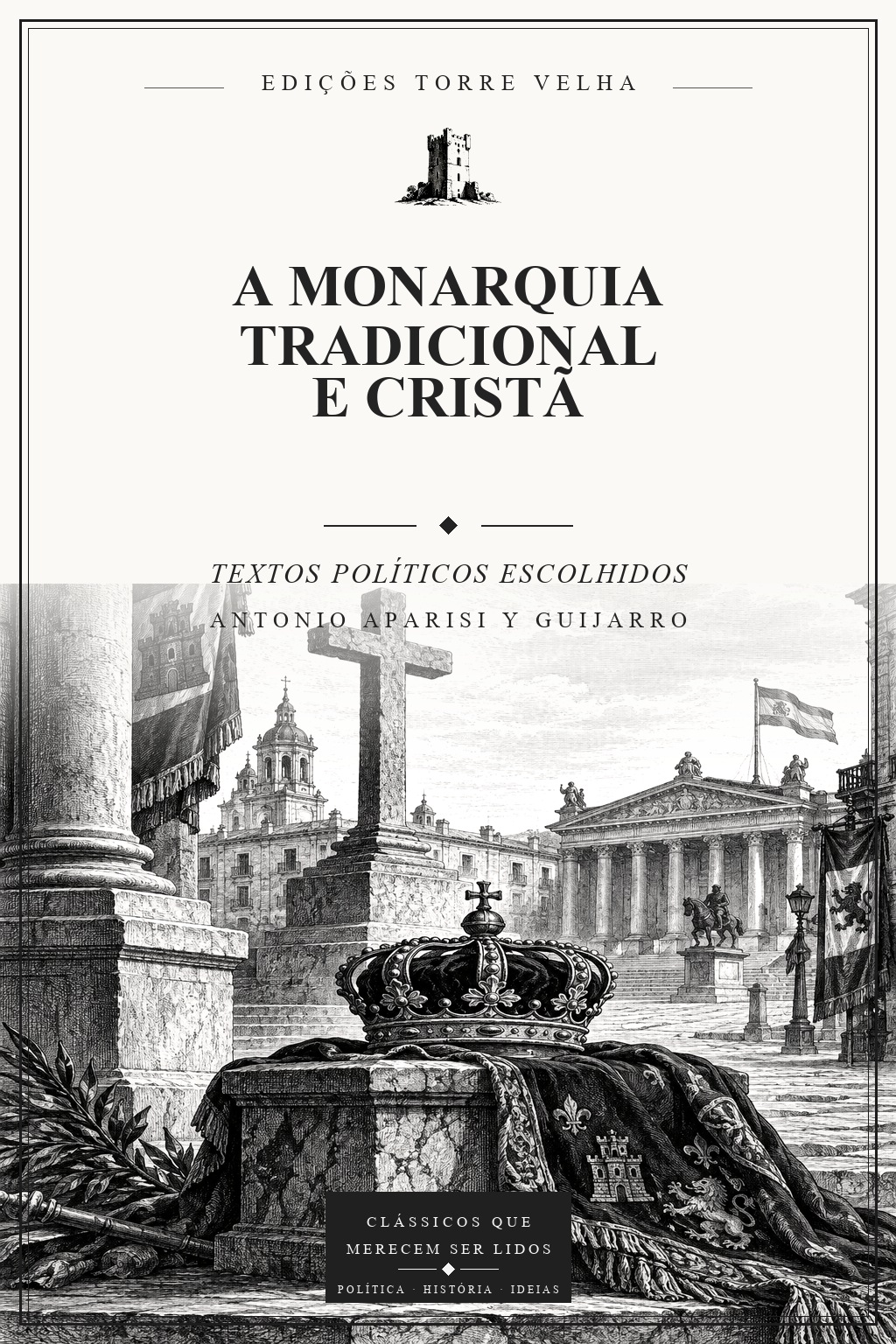 Capa de A Monarquia Tradicional e Cristã